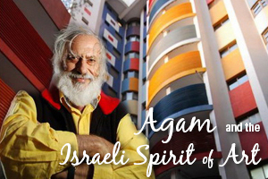 Agam and the Israeli Spirit of Art