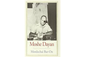 Moshe Dayan: Israel's Controversial Hero (Jewish Lives)