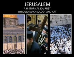 A Trip To Jerusalem's History